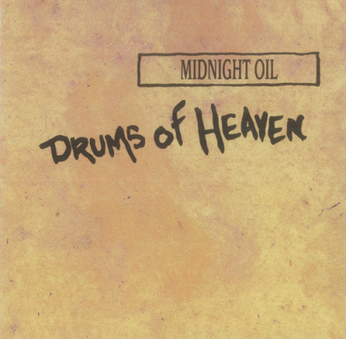 Midnight Oil : Drums of Heaven